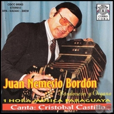 1 HORA MSICA PARAGUAYA - JUAN NEMESIO BORDN - Ao 1997